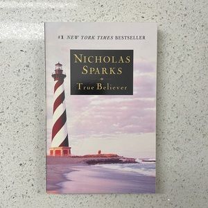 True Believer, A Novel By Nicholas Sparks